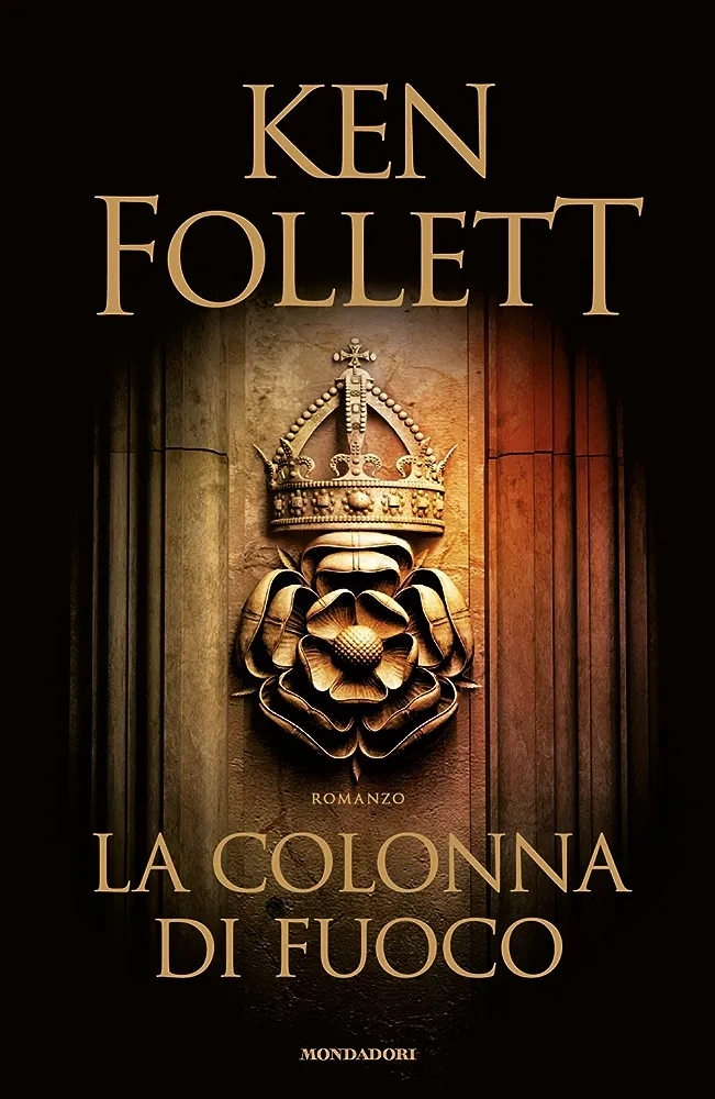 Ken Follett: La colonna di fuoco (Kingsbridge (versione italiana) Vol. 3) (Italian language, 2017)