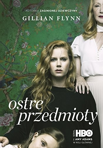 Gillian Flynn: Ostre przedmioty (Paperback, Znak)