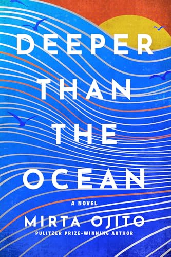 Mirta A. Ojito: Deeper than the Ocean (Hardcover, Union Square & Co.)