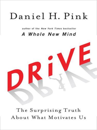 Daniel H. Pink: Drive (EBook, 2009, Penguin USA, Inc.)