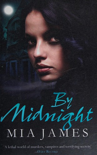 Mia James: By midnight (2011, Indigo)
