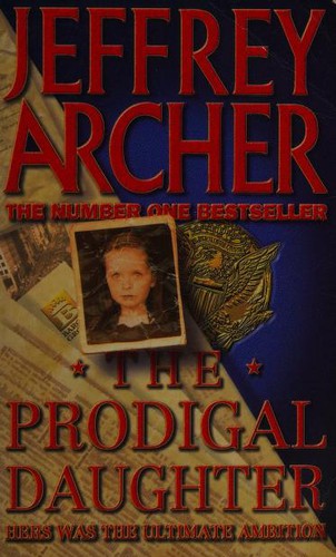 Jeffrey Archer: The Prodigal Daughter (Hardcover, 1997, HarperCollins Publishers Ltd)