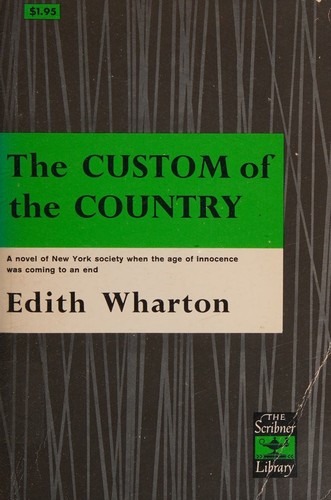 Edith Wharton: The custom of the country (1941, C. Scribner's Sons)