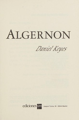 Daniel Keyes: Flores Para Algernon (Spanish language, 1988, ediciones)