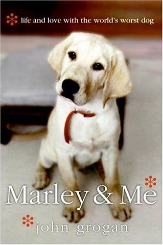 John Grogan: Marley & Me (Thorndike Press)