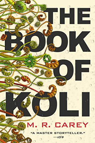 Mike Carey: The Book of Koli (Paperback, Orbit)