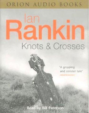 Ian Rankin: Knots and Crosses (AudiobookFormat, Orion (an Imprint of The Orion Publishing Group Ltd ))