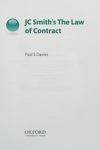 Paul S. Davies: JC Smith's the Law of Contract (2016, Oxford University Press)