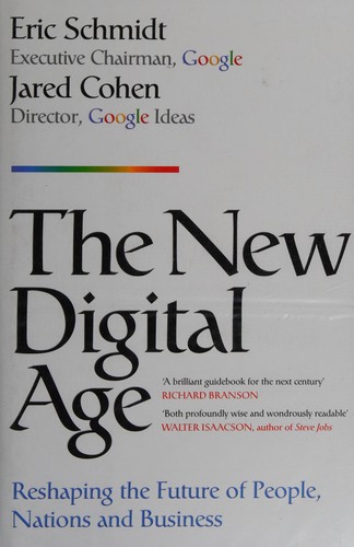 Eric Schmidt: The new digital age (2013, John Murray)
