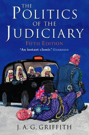 Griffith, J. A. G.: The politics of the judiciary (1997, Fontana)