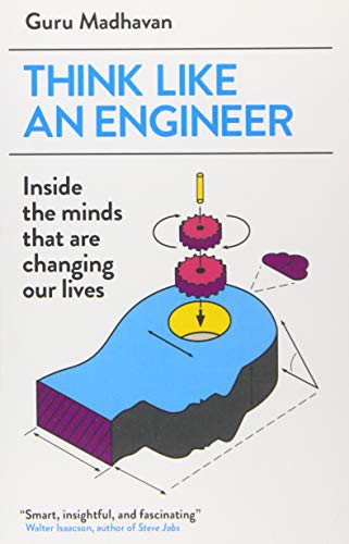 Guru Madhavan: Think Like an Engineer (Paperback, 2016, imusti, Oneworld Publications)