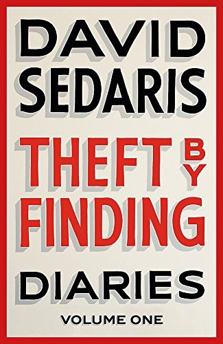 David Sedaris, Gary Carpenter: Theft by Finding : Diaries (Hardcover, Little, Brown & Company)