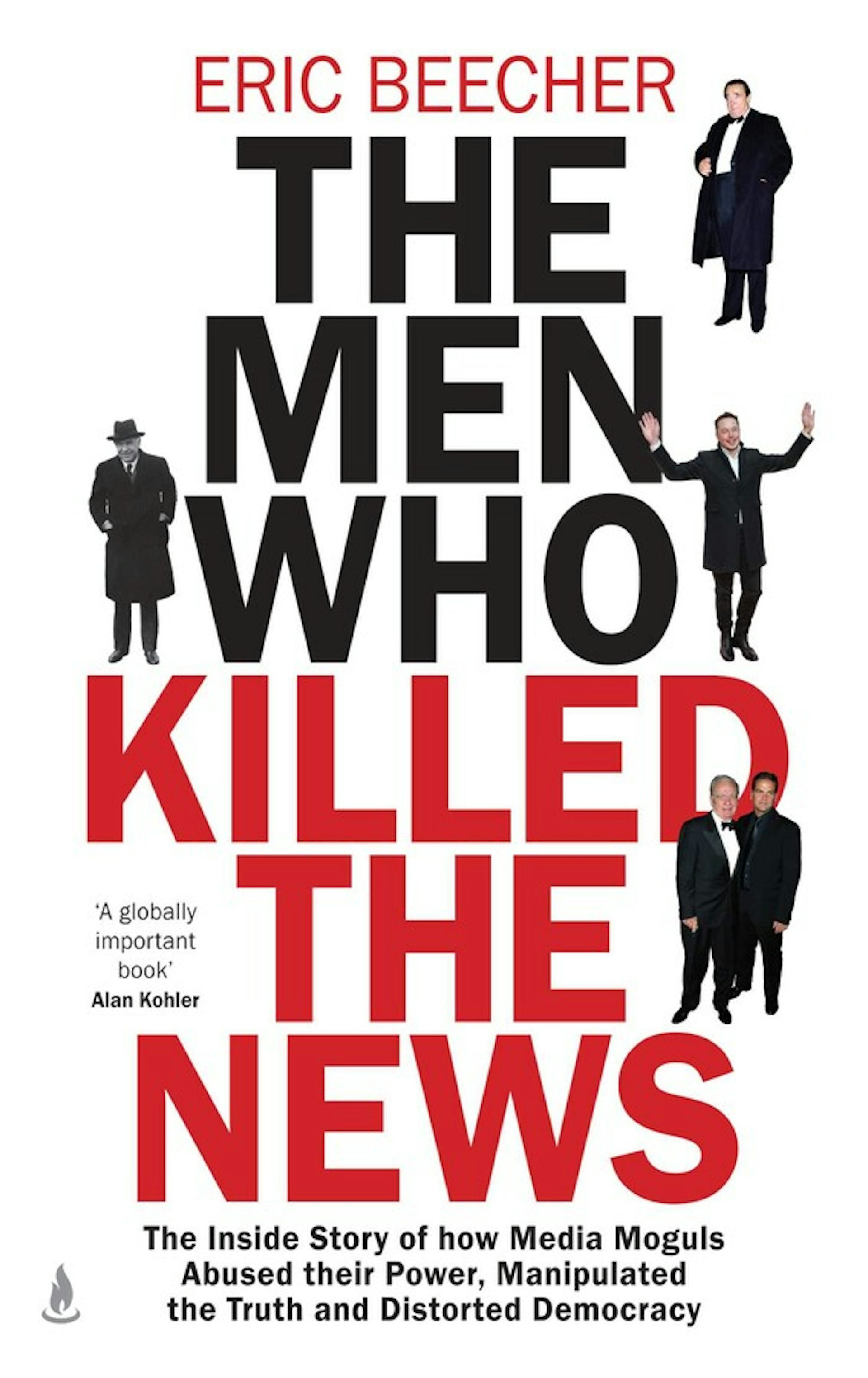 Eric Beecher: Men Who Killed the News (2024, Simon & Schuster Australia)