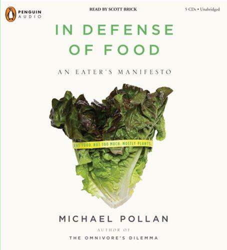 Michael Pollan: In Defense of Food (AudiobookFormat, 2008, Penguin Audio)