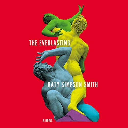 Katy Simpson Smith: The Everlasting (AudiobookFormat, 2020, HarperCollins B and Blackstone Publishing, Harpercollins)