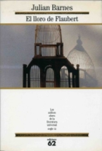 Julian Barnes: El lloro de Flaubert (Paperback, Catalan language, 1995, Edicions 62)