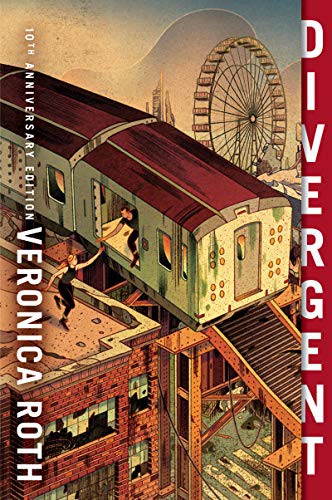 Veronica Roth, Nicolas Delort: Divergent 10th Anniversary Edition (Paperback, 2021, Katherine Tegen Books)