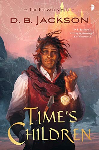 D B Jackson: Time's Children (Paperback, 2018, Angry Robot)