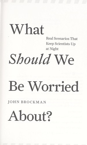 John Brockman: What should we be worried about? (2014)