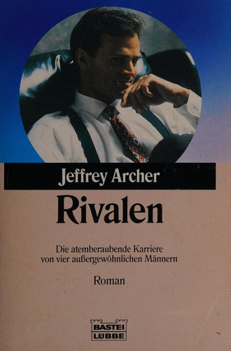 Jeffrey Archer: Rivalen (German language, 1993, Lübbe)