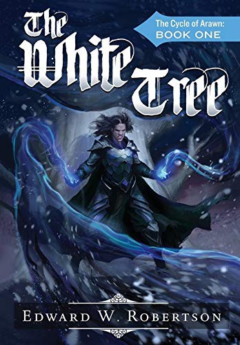 Edward W Robertson: The White Tree (Hardcover, Nook Press)