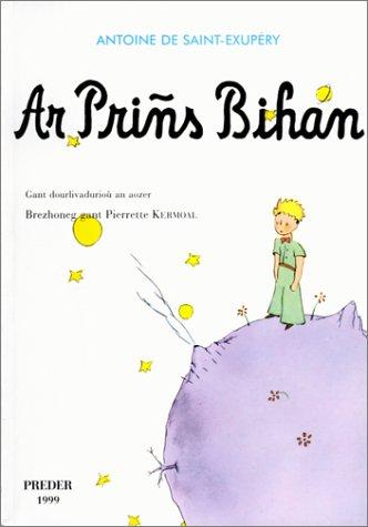 Antoine de Saint-Exupéry: Ar Prins Bihan Prince Breton (Paperback, Schoenhofsforeign Books Inc)