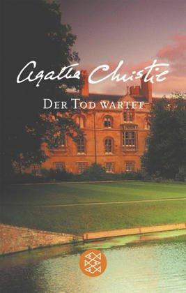 Agatha Christie: Der Tod wartet. Sonderausgabe. (Paperback, 2003, Fischer (Tb.), Frankfurt)