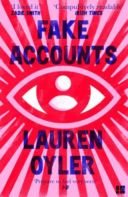 Lauren Oyler: Fake Accounts (2022, HarperCollins Publishers Limited)