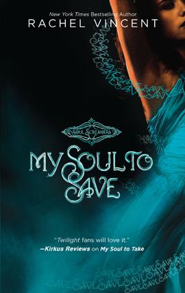 Rachel Vincent: My Soul to Save (EBook, 2009, Harlequin)