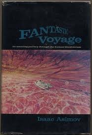 Isaac Asimov: FANTASTIC VOYAGE (Paperback, 1984, Bantam)