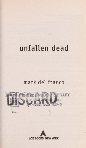 Mark Del Franco: Unfallen dead (2009, Ace Books)