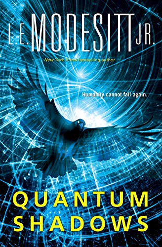 L. E. Modesitt, Jr.: Quantum Shadows (Paperback, 2021, Tor Books)