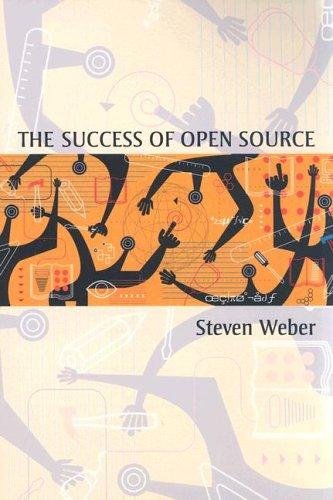 Steven Weber: The Success of Open Source (2005, Harvard University Press)