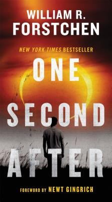 William R. Forstchen, Joe Barrett: One Second After (Paperback, 2011, TOR Fiction)