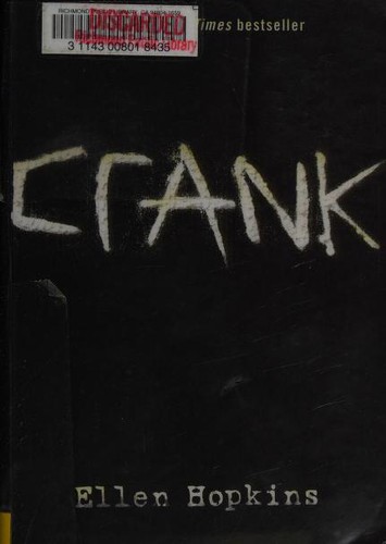 Ellen Hopkins: Crank (2004, Simon & Schuster Children's Publishing)