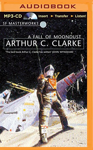 Arthur C. Clarke, Oliver Wyman: Fall of Moondust, A (AudiobookFormat, 2015, Brilliance Audio)