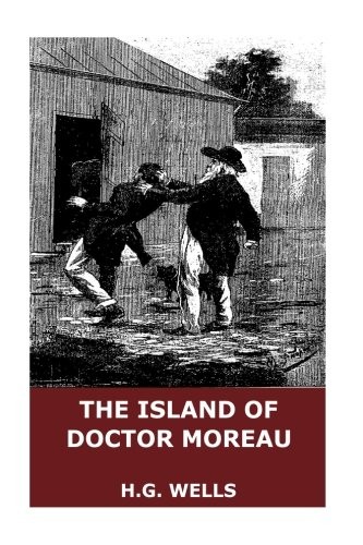 H. G. Wells: The Island of Doctor Moreau (Paperback, CreateSpace Independent Publishing Platform)