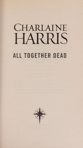 Charlaine Harris: All together dead (Undetermined language, 2008, Orion Publishing Group)