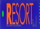 Martin Parr: The last resort (1986, Promenade Press)