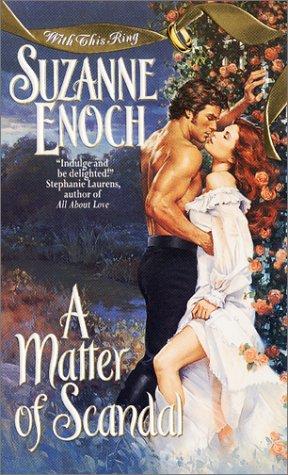 Suzanne Enoch: A Matter of Scandal (2001, Avon Books)