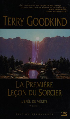 Terry Goodkind: La première leçon du sorcier (French language, 2011, Bragelonne)