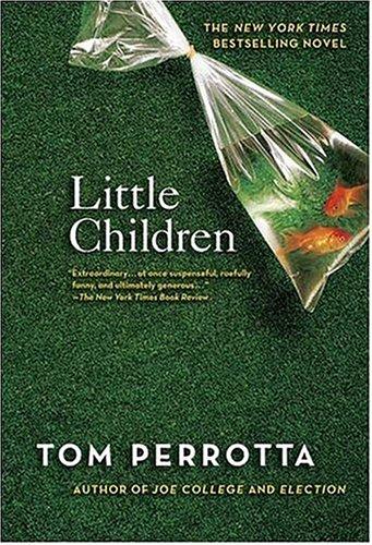Tom Perrotta: Little Children (Paperback, St. Martin's Griffin)