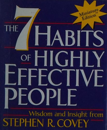 Stephen R. Covey: The 7 Habits of Highly Effective People (2000, Running Press)