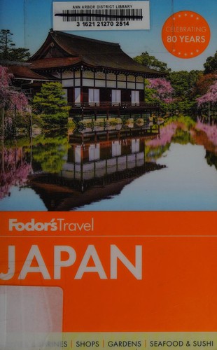 Brett Bull, Rob Goss, Misha Janette, Noriko Kitano, Robert Morel, Annamarie Sasagawa, Chris Wilson, Róisín Cameron: Fodor's Japan (2016, Fodor's)