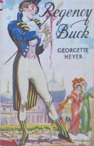 Georgette Heyer: Regency Buck (1949, William Heinemann)