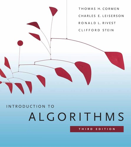 Thomas H. Cormen, Charles E. Leiserson, Ronald L. Rivest: Introduction to Algorithms (Paperback, 2009, MIT Press)