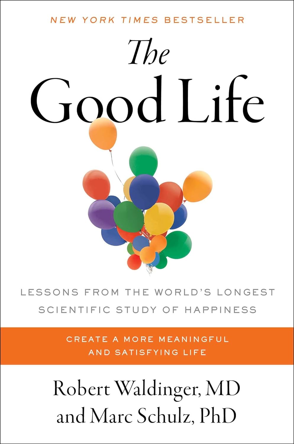 Robert Waldinger, Marc Schulz: The Good Life (AudiobookFormat, 2023, Simon & Schuster Audio and Blackstone Publishing)