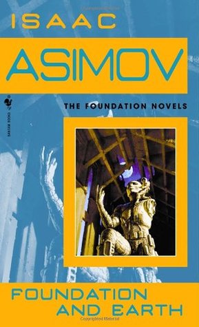 Айзек Азимов: Foundation and Earth (Paperback, 2004, Spectra)