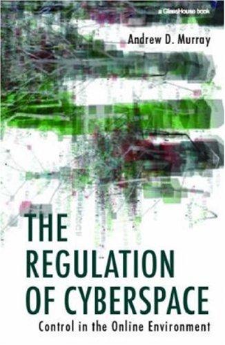 Murray: The Regulation of Cyberspace (2006, Routledge Cavendish)