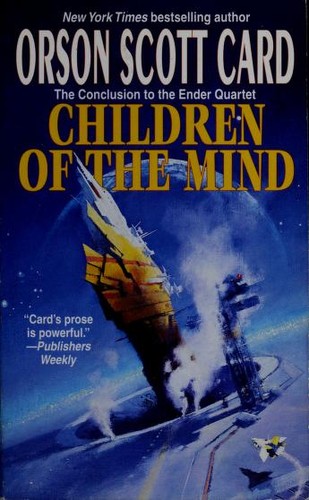 Orson Scott Card: Children of the Mind (Ender, Book 4) (Paperback, 1997, Tor Science Fiction)